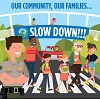 SCV SHERIFF'S AND THE CITY OF SANTA CLARITA REMIND DRIVERS—OUR COMMUNITY, OUR FAMILIES…SLOW DOWN! (Click to display link above)